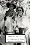 The Flame Trees of Thika: Memories of an African Childhood by Elspeth Huxley