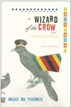 Wizard of the Crow by Ngũgĩ wa Thiong’o